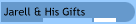 Jarell & His Gifts