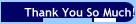Thank You So Much!